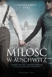 Miłość w Auschwitz - Paci Francesca