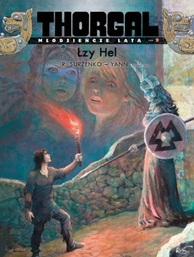 Thorgal – Młodzieńcze Lata. Łzy Hel. Tom 9 (Uszkodzona okładka) - Yann le Pennetier, Roman Surżenko