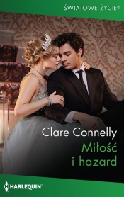 Miłość i hazard - Clare Connelly