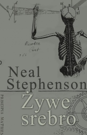 Żywe srebro - Neal Stephenson