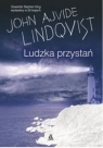 Ludzka przystań Lindqvist John Ajvide