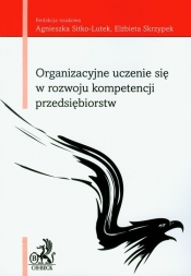 Organizacyjne uczenie się w rozwoju kompetencji przedsiębiorstw