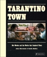Tarantino Town: His Movies and the Works that Inspired Them Chiaramonte Johan, Mathieu Camille
