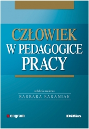 Człowiek w pedagogice pracy