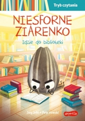 Niesforne Ziarenko idzie do biblioteki. Tryb czytania. Smaczna Banda i emocje