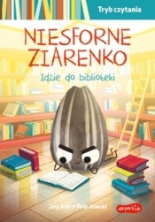 Niesforne Ziarenko idzie do biblioteki. Tryb czytania. Smaczna Banda i emocje