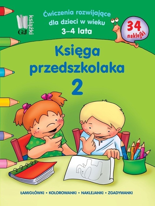 Księga przedszkolaka 2 Ćwiczenia rozwijające dla dzieci w wieku 3-4 lata