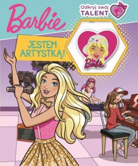 Barbie Odkryj swój talent. Jestem artystką! - Opracowanie zbiorowe
