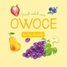 Świat wokół mnie. Owoce Opracowanie zbiorowe