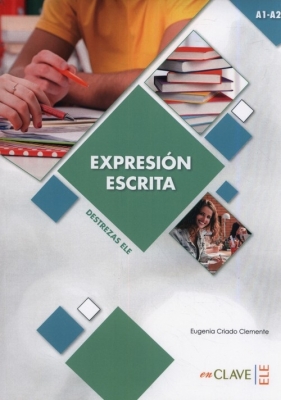 Expresion Escrita A1-A2 Destrezas ELE - Eugenia Criado Clemente