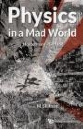 Physics in a Mad World M. Shifman