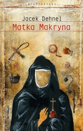 Matka Makryna - Dehnel Jacek