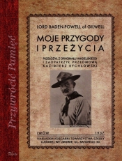 Moje przygody i przeżycia - Robert Baden-Powell, Kazimierz Nałęcz-Rychłowski