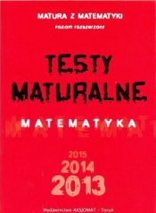 Testy maturalne Matematyka 2013-15