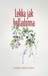 Lekka jak belladonna Teresa Smurzyńska