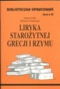 Biblioteczka Opracowań Liryka starożytnej Grecji i Rzymu - Danuta Polańczyk