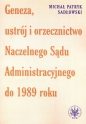 Geneza, ustrój i orzecznictwo Naczelnego Sądu Administracyjnego do 1989 roku - Michał Patryk Sadłowski