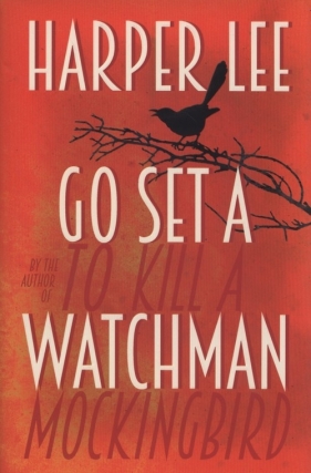 Go Set A Watchman - Lee Harper<br />