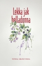 Lekka jak belladonna - Teresa Smurzyńska