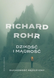 Dzikość i mądrość - Rohr Richard