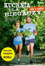 Kuchnia dla biegaczy. Siła z roślin - Violetta Domaradzka, Robert Zakrzewski, Damian Parol