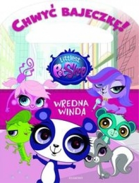 Littlest Pet Shop Wredna winda Chwyć bajeczkę!