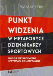 Punkt widzenia w metaforyce dziennikarzy sportowych - Siekiera Rafał