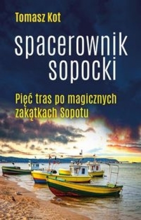 Spacerownik sopocki - Tomasz Kot