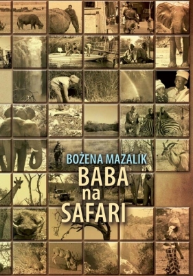 Baba na safari - Mazalik Bożena