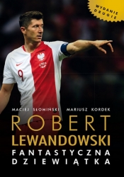 Robert Lewandowski. Fantastyczna Dziewiątka