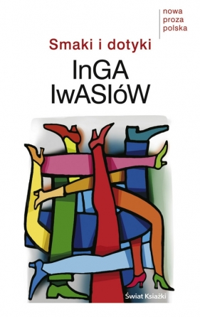Smaki i dotyki - Iwasiów Inga