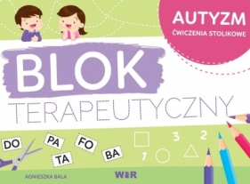 Autyzm - blok terapeutyczny - Bala Agnieszka