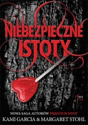 Niebezpieczne istoty - Kami Garcia
