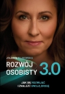Rozwój osobisty 3.0. Jak się rozwijać i znaleźć.. Jolanta Bujnowska