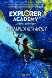 Explorer Academy: Akademia Odkrywców. Tajemnica Mgławicy. Tom 1 - Trueit Trudi