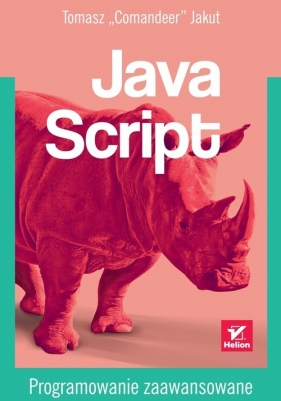 JavaScript Programowanie zaawansowane - Jakut Tomasz