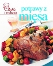 Potrawy z mięsa. Szybko i smacznie - Opracowanie zbiorowe