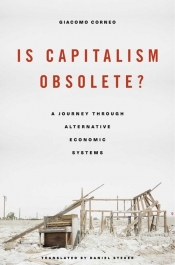 Is Capitalism Obsolete? - Corneo Giacomo