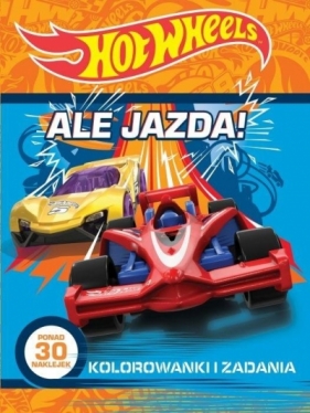 Hot Wheels. Ale jazda! - Opracowanie zbiorowe