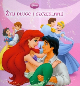 Księżniczki. Żyli długo i szczęśliwie
