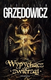 Wypychacz zwierząt - Jarosław Grzędowicz