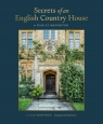 Secrets of an English Country House. A Year at Mapperton Julie Montagu