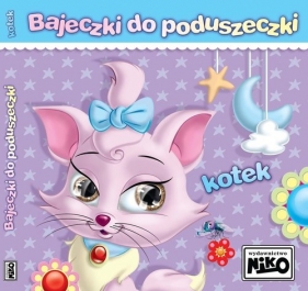 Bajeczki do poduszeczki Kotek - Elżbieta Śnieżkowska-Bielak