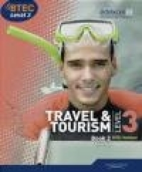 BTEC Level 3 National Travel and Tourism Student Book 2: Student book 2 Gillian Dale