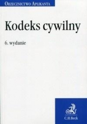 Kodeks cywilny Orzecznictwo Aplikanta