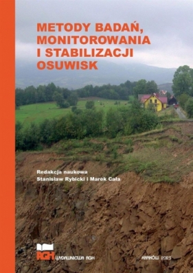 Metody badań, monitorowania i stabilizacji osuwisk - Opracowanie zbiorowe