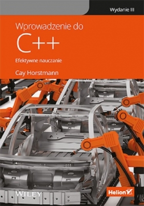 Wprowadzenie do C++. Efektywne nauczanie - Cay S. Horstmann