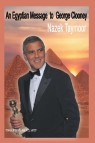 An Egyptian Message to George Clooney Taymoor Nazek