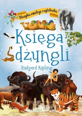 Klasyka młodego czytelnika. Księga dżungli - Rudyard Kipling