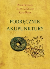 Podręcznik akupunktury - Deadman Peter, Mazin Al-Khafaji, Baker Kevin